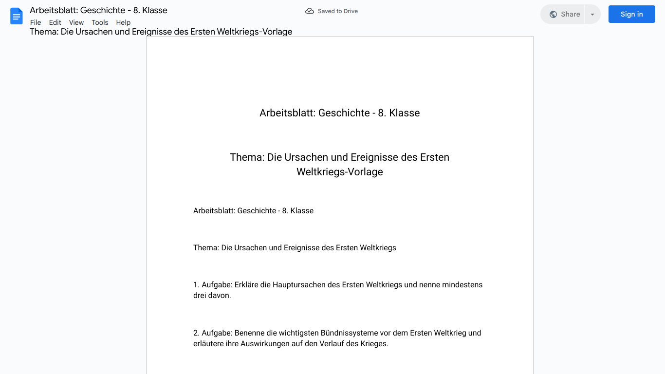 Arbeitsblatt: Geschichte - 8. Klasse

Thema: Die Ursachen und Ereignisse des Ersten Weltkriegs-Vorlage