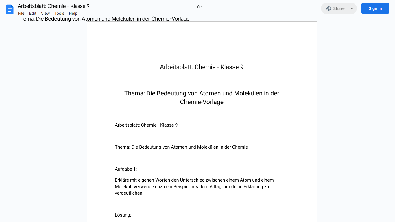 Arbeitsblatt: Chemie - Klasse 9

Thema: Die Bedeutung von Atomen und Molekülen in der Chemie-Vorlage