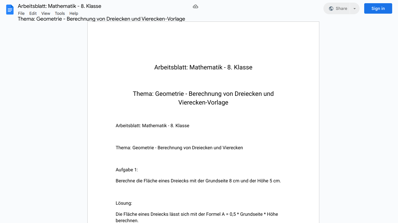 Arbeitsblatt: Mathematik - 8. Klasse

Thema: Geometrie - Berechnung von Dreiecken und Vierecken-Vorlage