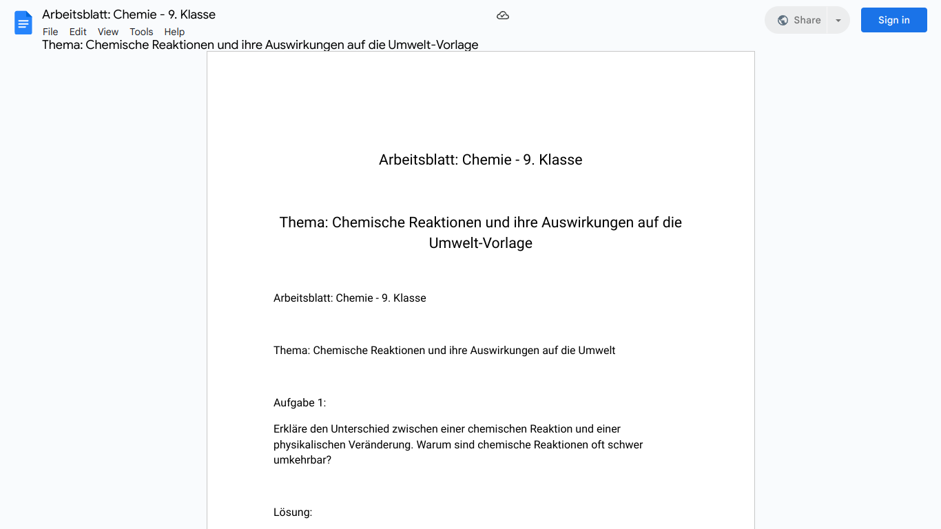 Arbeitsblatt: Chemie - 9. Klasse

Thema: Chemische Reaktionen und ihre Auswirkungen auf die Umwelt-Vorlage