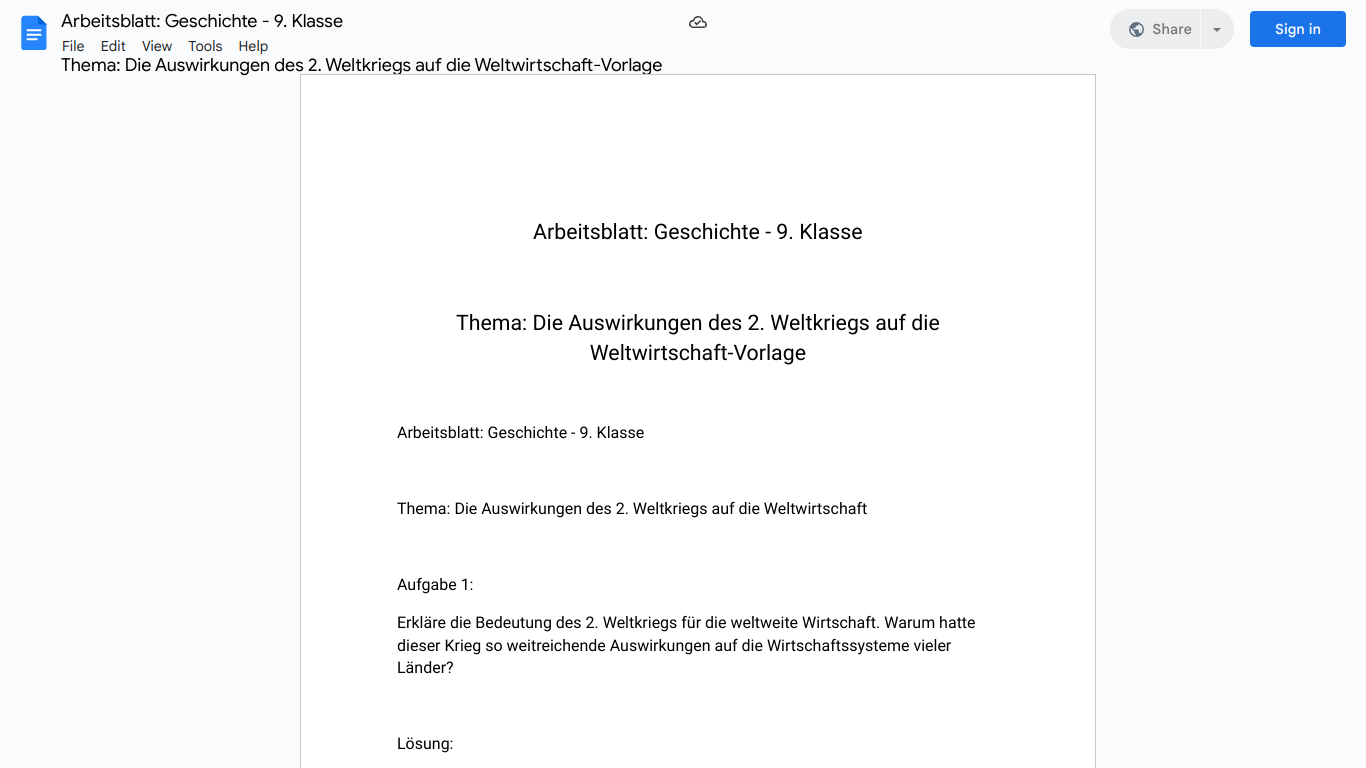 Arbeitsblatt: Geschichte - 9. Klasse

Thema: Die Auswirkungen des 2. Weltkriegs auf die Weltwirtschaft-Vorlage