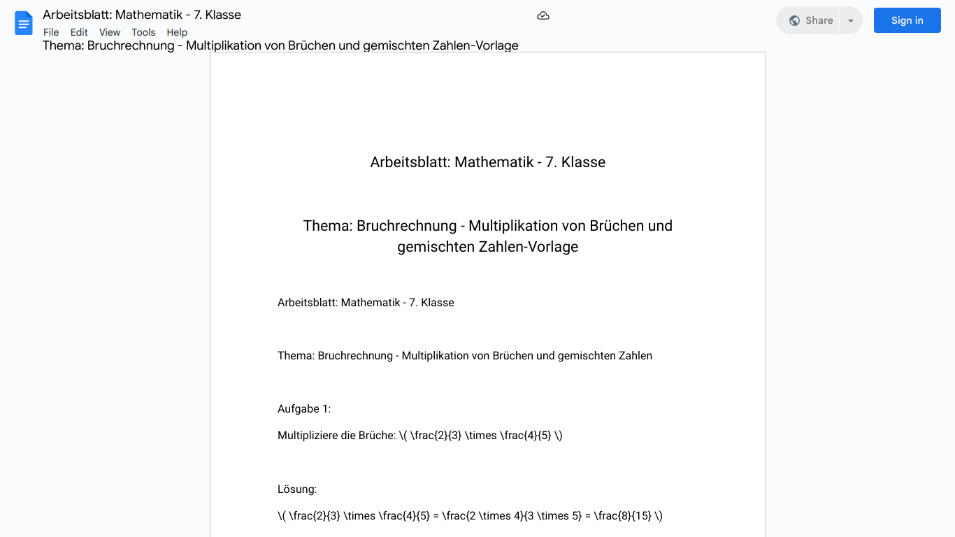 Arbeitsblatt: Mathematik - 7. Klasse

Thema: Bruchrechnung - Multiplikation von Brüchen und gemischten Zahlen-Vorlage