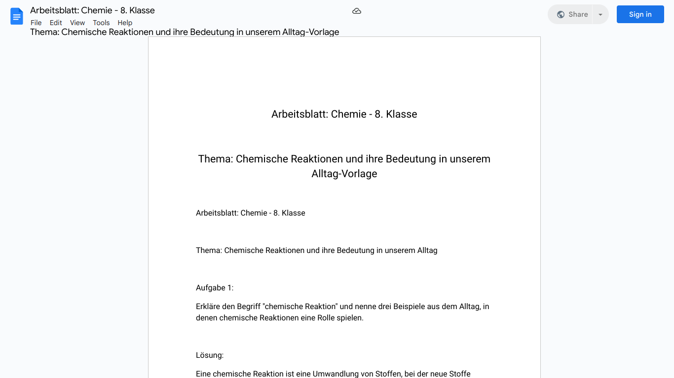 Arbeitsblatt: Chemie - 8. Klasse

Thema: Chemische Reaktionen und ihre Bedeutung in unserem Alltag-Vorlage